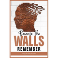 Because The Walls Remember