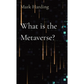 What is the Metaverse?