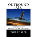 Outbound Air: Levels of Work in Organizational Structure