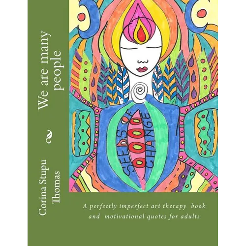 We are many people: Creative art therapy for adults