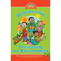 We Learn about Preserving the Environment