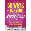 50 Ways to Love Your Stepchild