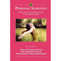 Personal Semiotics: Discover the Secret Success Codes to Your Ideal Life Path