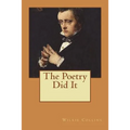 The Poetry Did It