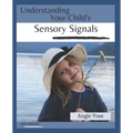 Understanding Your Child's Sensory Signals