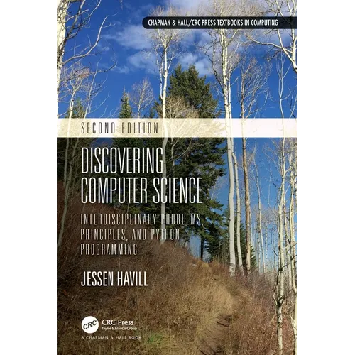Discovering Computer Science: Interdisciplinary Problems, Principles, and Python Programming