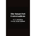 The Smart Set Conversations
