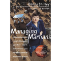 Managing Martians: A Memoir