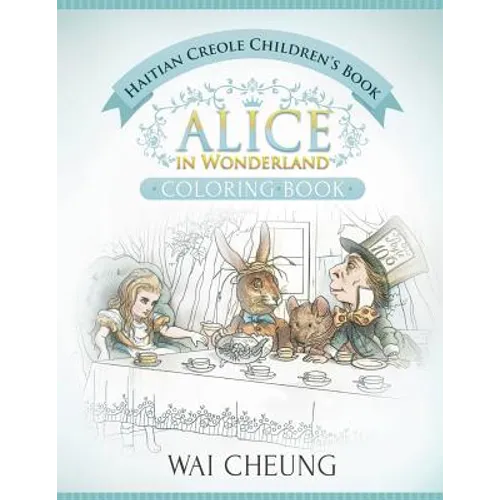 Haitian Creole Children's Book: Alice in Wonderland (English and Haitian Creole Edition)