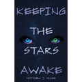 Keeping The Stars Awake
