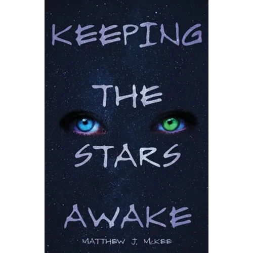 Keeping The Stars Awake