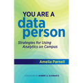 You Are a Data Person: Strategies for Using Analytics on Campus
