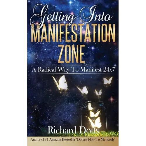 Getting Into Manifestation Zone