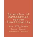 Extension of Mathematica system functionality