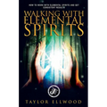 Walking with Elemental Spirits