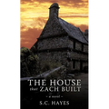 The House that Zach Built