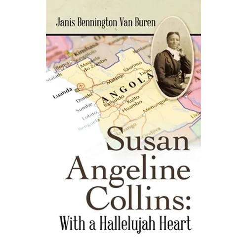 Susan Angeline Collins: with a Hallelujah Heart