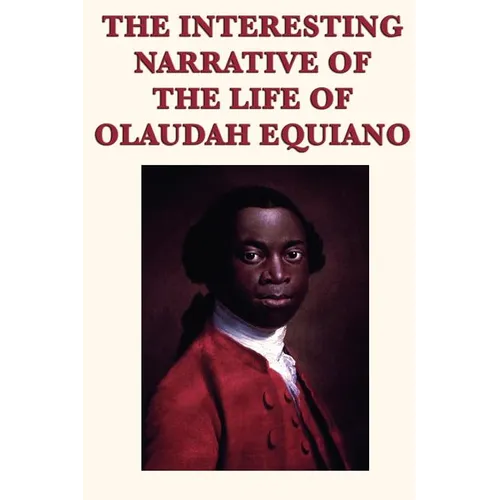 The Interesting Narrative of the Life of Olaudah Equiano