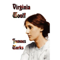 Famous Works - Mrs Dalloway, to the Lighthouse, Orlando, & a Room of One's Own