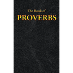 Proverbs: The Book of - Hardcover