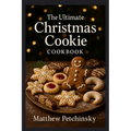 The Ultimate Christmas Cookie Cookbook