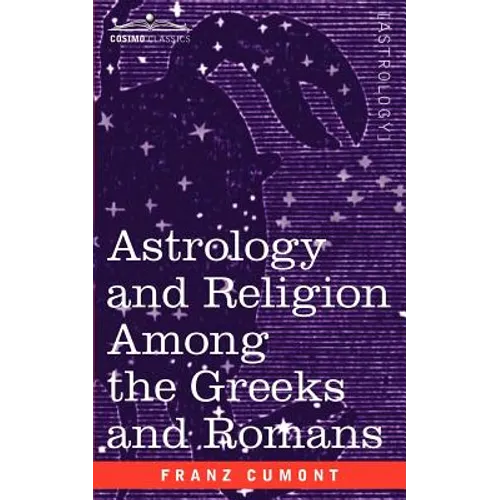 Astrology and Religion Among the Greeks and Romans