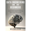 Data Engineering and AI for Beginners