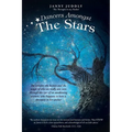 Dancers Amongst The Stars: The wonder, the beauty and the magic of who we really are, seen through the eyes of an awakening woman, who happens to have