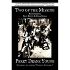 Two of the Missing: Remembering Sean Flynn and Dana Stone - Paperback