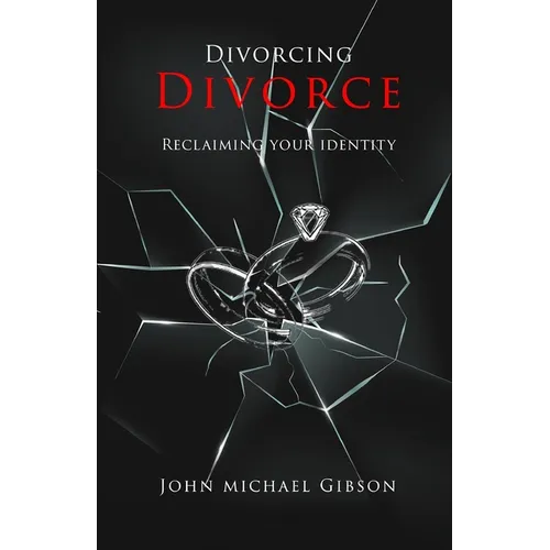 Divorcing Divorce: Reclaiming Your Identity