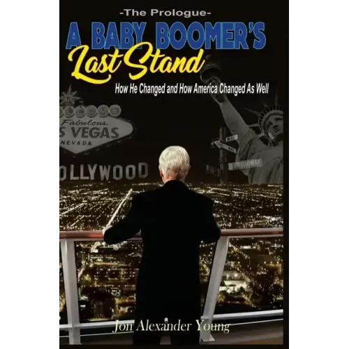 A Baby Boomer's Last Stand: The Prologue
