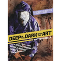 Deep In The Dark With The Art: Conversations With The Creators Behind The Best Cover Art From the Wu-Tang Clan and Their Killa Beez Affiliates
