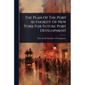 The Plan Of The Port Authority Of New York For Future Port Development