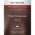 MCT Reader Old Testament Tri-Column, Mickelson Clarified: A more precise translation of the Hebrew and Aramaic text in the Literary Reading Order