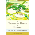 A Thousand Hills to Heaven: Love, Hope, and a Restaurant in Rwanda