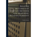 Relative Accuracy of Certain Methods for Measuring Relative Humidity