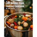 50 Holiday Plant Cooking Cookbook