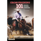 Cross Training 101 Reining, Cutting, Cow Horse - Paperback