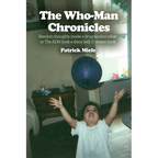 The Who-Man Chronicles: Random thoughts inside a drug/alcohol rehab or The ADH (look a shiny ball) D dream book - Paperback