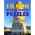 15,000 Missing Vowels Puzzles: Boost Your IQ While Having Fun