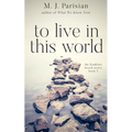 To Live in This World