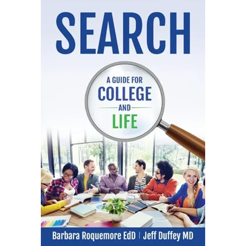 Search: A Guide to College and Life