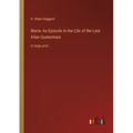 Marie; An Episode in the Life of the Late Allan Quatermain: in large print