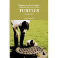 Return to the Sewers: Teenage Mutant Ninja Turtles Comparison