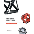 Geometric Sculptures: an Exploration of Building Blocks Construction Techniques.