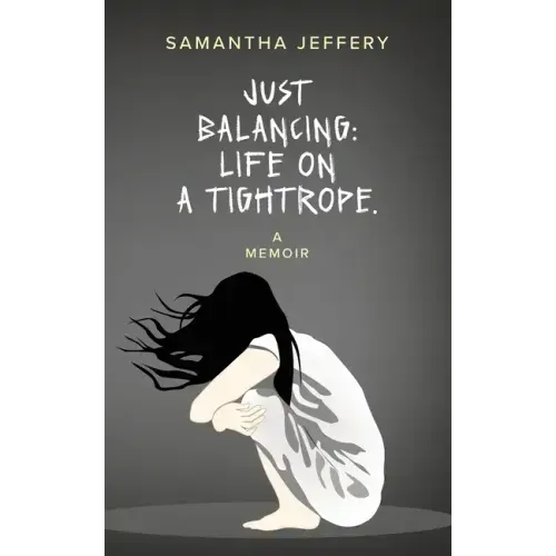 Just Balancing: Life on a Tightrope