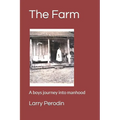 The Farm: A boys journey into manhood