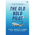 The Old Bold Pilot: A Pilot's Journey