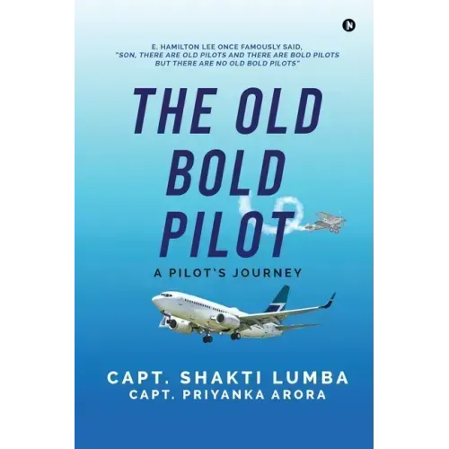 The Old Bold Pilot: A Pilot's Journey