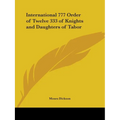 International 777 Order of Twelve 333 of Knights and Daughters of Tabor